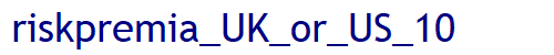 riskpremia_UK_or_US_10